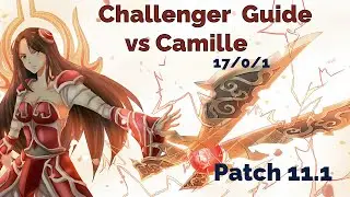 Irelia Top vs Camille - S11 Challenger Patch 11.1 guide