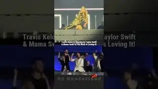 Taylor Swift&rsquo;s Mom Smiling at Travis Kelce Dancing At The Eras Tour&hellip; #taylorswift #traviskelce