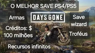 DAYS GONE | o melhor Save PS4 e PS5: Recursos infinitos & Novo jogo+