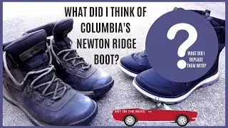 What did I think of Columbia's Newton Ridge Boots?