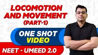 LOCOMOTION AND MOVEMENT (PART-1) in 1 Shot : All Concepts, Tricks & PYQs|NEET Crash Course|UMEED 2.0