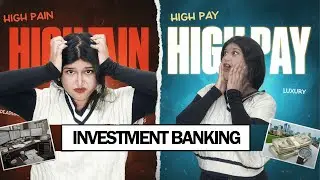 Investment Banking: High Pay or High Pain? The Truth No One Tells You