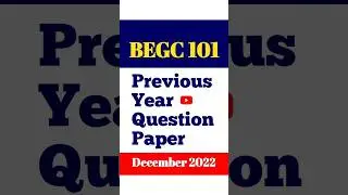 BEGC 101 Previous Year Question Paper | BEGC 101 December 2022 Shorts #baegh #begc101