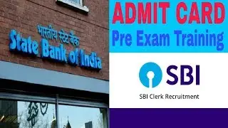 SBI CLERK || PET-PRE EXAM TRAINING ADMIT CARD || 2018