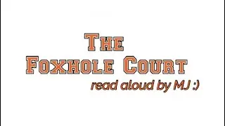 The Foxhole Court Ch 3-4 Read With Me