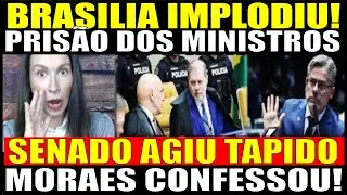 BOMBA! BRASILIA ACABA DE IMPLODIR! SENADOR MACHO DECRETA PRIS&Atilde;O DOS MINISTROS! MORAES CONFESSOU TUDO