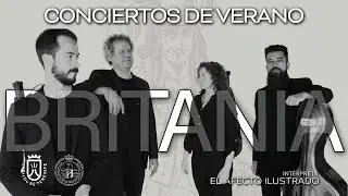 Brittania. Concierto de Verano con el Afecto Ilustrado