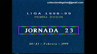 Goles Liga 1998-1999 Primera División Jornada 23