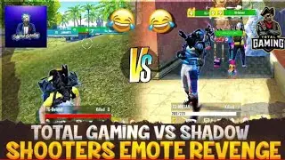 Total Gaming Esports🥵Vs Shadow Shooters Emote Revenge😎😡|| TG Vs SS Emote Battle In Tournament😡||