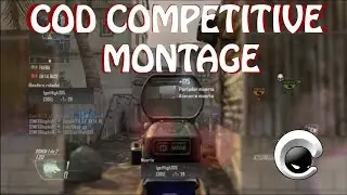 CoD Competitive Montage