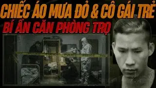 Kỳ Án Trung Quốc: Sự Chủ Quan Phải Trả Giá Tại Khu Trọ.