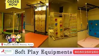 Rajhans Maxima Society, Surat | Indoor Soft play equipment for toddlers | 8080260260 by royalplay.in