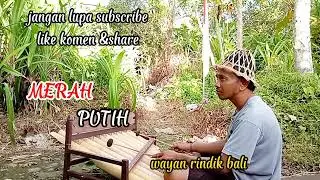 Rindik Penyejuk Hati|| MERAH PUTIH||Terbaru|| Rindik mini||@Wayan rindik bali