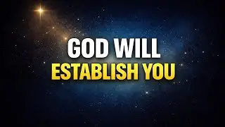 God Is Establishing Your Work and Income | Message from God