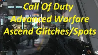 Call Of Duty: Advanced Warfare Ascend Glitches