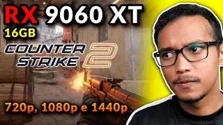 COUNTER STRIKE 2 (CS2) NA RX 9060 XT 16GB + 7800X3D TESTE EM 720p, 1080p e 1440p