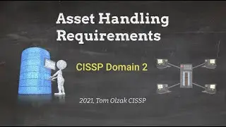 Asset Handling Requirements - CISSP