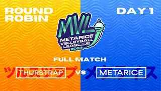 MVL Day 1 -  Metarice Blue vs Thurstrap Full Game