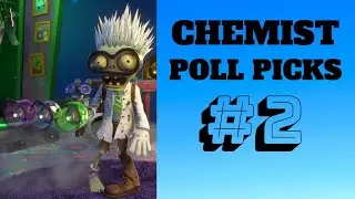 Chemist! Poll Picks #2