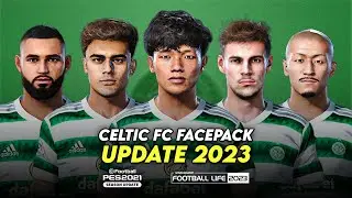 CELTIC FC FACEPACK 2023 | SIDER CPK | SMOKE PATCH FOOTBALL LIFE 2023 & PES 2021
