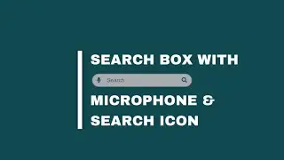 SEARCH BOX WITH MICROPHONE ICON AND SEARCH ICON | HTML | CSS | FONT AWESOME ICONS.