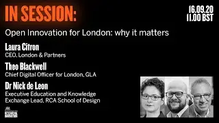 In Session: Open Innovation for London: Why it matters