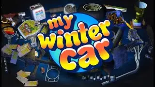 Стрим по My Winter Car | Пытаемся что то собрать