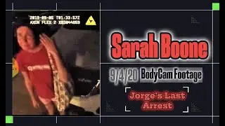 Sarah Boone's Final Arrest of Boyfriend Before M*rder: September 2019 BodyCam Footage Breakdown