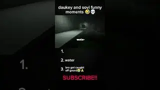 funny horror game  moments😭💀(daukey and sovi)