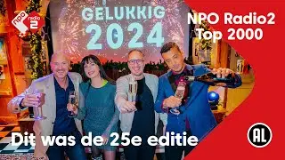Dit was de 25ste editie van de NPO Radio 2 Top 2000 | NPO Radio 2