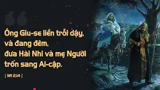 TRỐN SANG AI CẬP | MANNA (Lễ Thánh Gia Thất - Năm A - Mt 2,13-15.19-23)