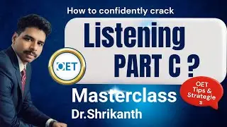 Why You Miss Answers in OET Listening Part C & How to Fix It | Dr. Shrikanth