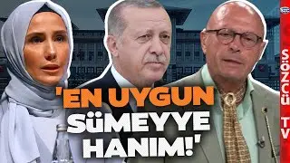 'EN UYGUN SÜMEYYE HANIM!' Erol Mütercimler Erdoğan Sonrasının Şifrelerini Verdi!