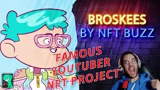 BROSKEES NFT BY NFT BUZZ