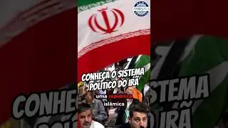 Conhe&ccedil;a o sistema pol&iacute;tico do Ir&atilde;