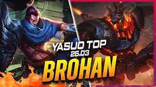 BROHAN - Yasuo vs Nasus TOP Patch 26.3 - Yasuo Gameplay