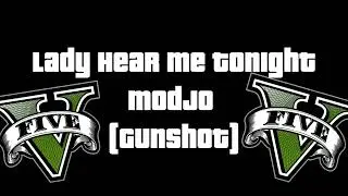 Lady Hear Me Tonight - Modjo (Gunshot Sound Effect)