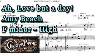 Ah, Love, but a Day! Piano Accompaniment Amy Beach Karaoke High Voice