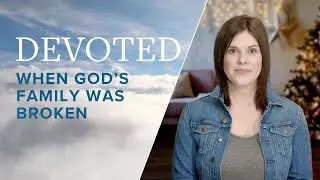 Devoted: When God&rsquo;s Family Was Broken [Galatians 4:4-5] | Eden Shimoda | Miracle Channel