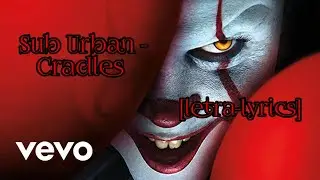 Sub Urban-Cradles-[letra-lyrics]-[It capitulo 2]- Pennywise-edit