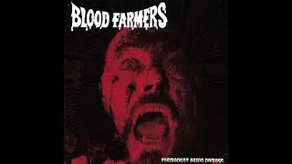 Blood Farmers-Awakening of the Beast