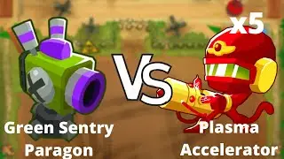 Green Sentry Paragon vs. 5 Plasma Accelerators (Bloons TD 6)