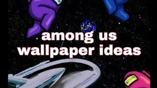 Among us wallpaper ideas ! among us wallpaper ! imposter