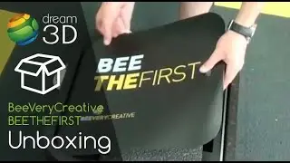 Unboxing BeeVeryCreative BEETHEFIRST (2015) | 3D Printer | Dream 3D