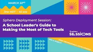 Sphero Session: A School Leader's Guide to Making the Most of Tech Tools