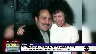 Danny and Lucy DeVito talk new Broadway play