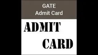 GATE 2018 Admit Cards Released