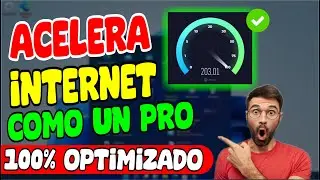 Como ACELERAR INTERNET al 100% (los Mejores m&eacute;todos) 2024
