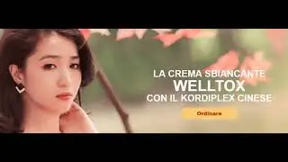 LA CREMA SBIANCANTE WELLTOX CON IL KORDIPLEX CINESE
