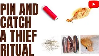 Ritual To Pin And Catch Any Thief Red Handed In Your Home Or Shop